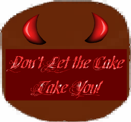 Devil's food cake with a warning.